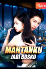 Mantanku Jadi Bosku
